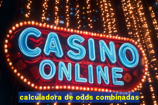 calculadora de odds combinadas